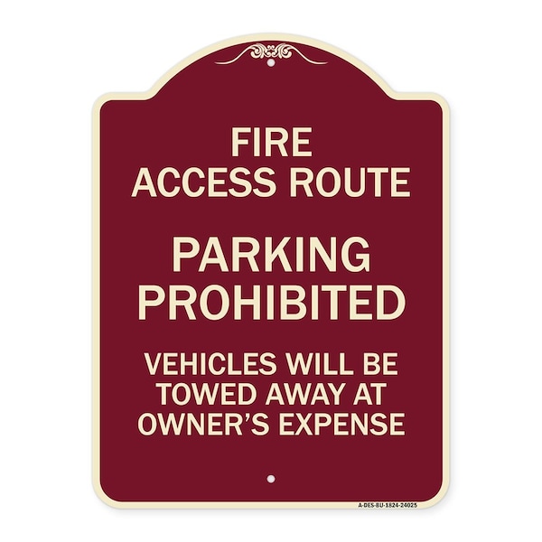 Signmission Fire Access Route Vehicles Will Towed Away Owner Expense Aluminum Sign, 18" L, 24" H, BU-1824-24025 A-DES-BU-1824-24025 - main